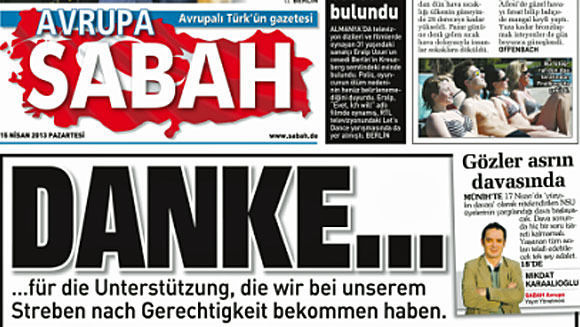 Die türkische Zeitung "Sabah" ist im Umfeld des NSU-Prozesses bekannter geworden. Nun entdecken deutsche Werbekunden das Blatt. Die türkische Zeitung "Sabah" ist im Umfeld des NSU-Prozesses bekannter geworden. Nun entdecken deutsche Werbekunden das Blatt.