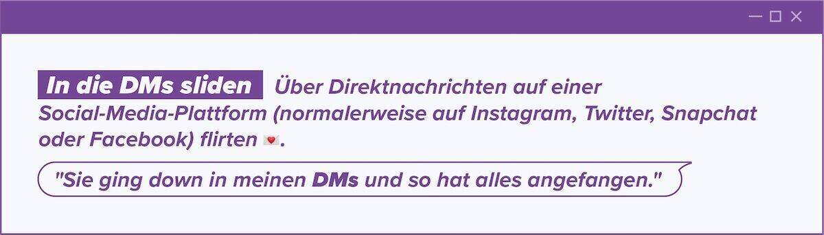 In die DMs zu sliden ist ein Ausdruck, der auf Social-Media-Plattformen anzuwenden ist, nicht auf Dating-Apps.