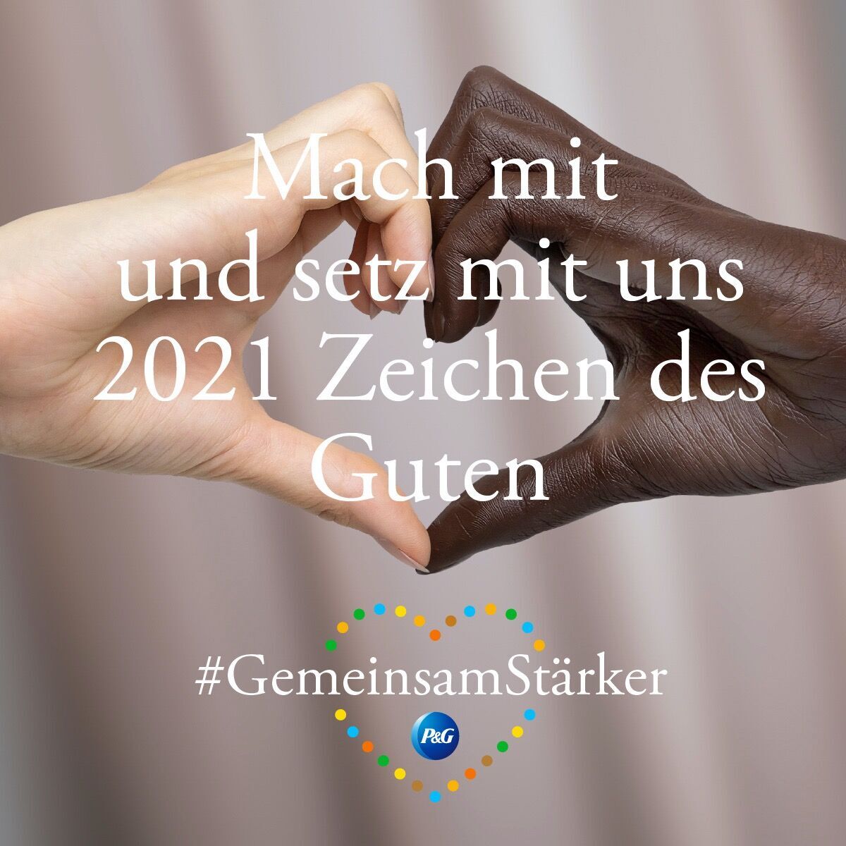 #GemeinsamStärker, eine Aktion von P&G