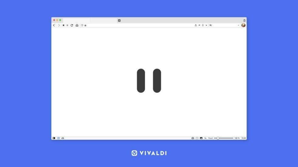 Weißer Bildschirm, Pause-Button: Vivaldi sorgt mit einem Klick für Entspannung während des Dauersurfens.