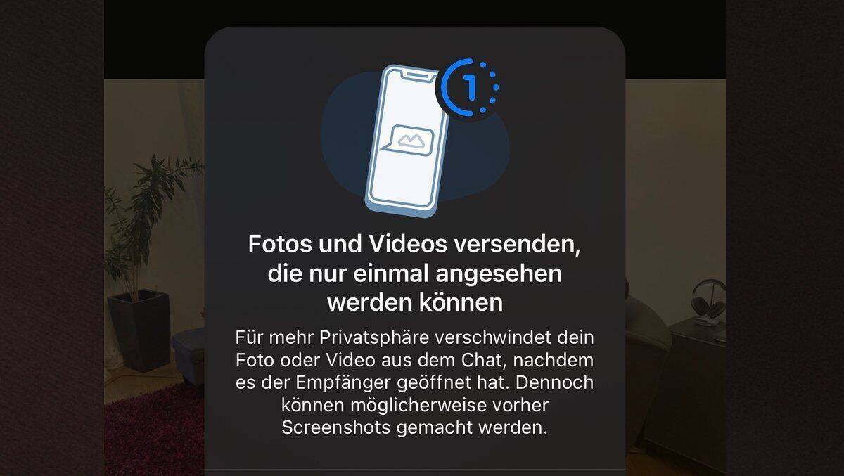 Mit diesem Pop-up-Fenster weist WhatsApp darauf hin, dass das Bild nur einmal angesehen werden kann.