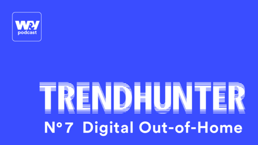 Die Bedeutung von Digital Out of Home im Mediamix ist Thema des aktuellen "W&V Trendhunters".