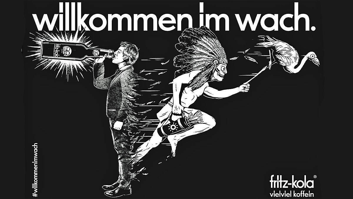 Eines von sechs Motiven der Kampagne #willkommenimwach: Fritz-Kola will "Rebellen und Wachbleiber" ansprechen.