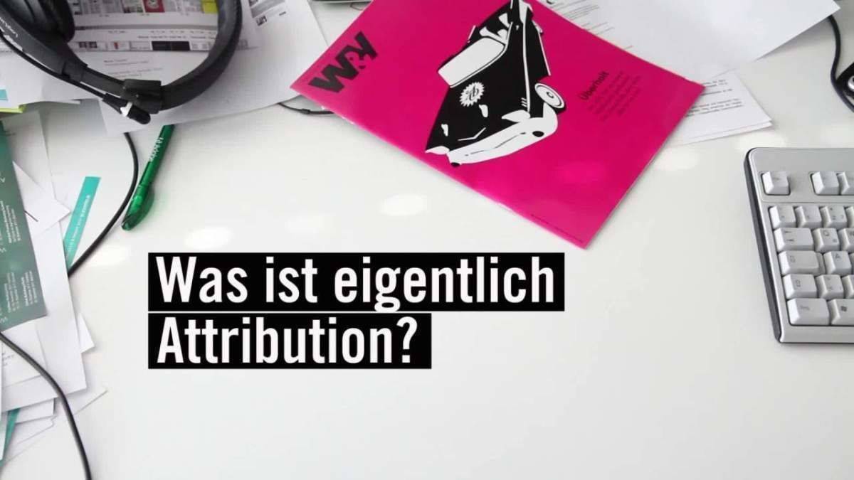 Heute im Erklärvideo: Was ist eigentlich Attribution?
