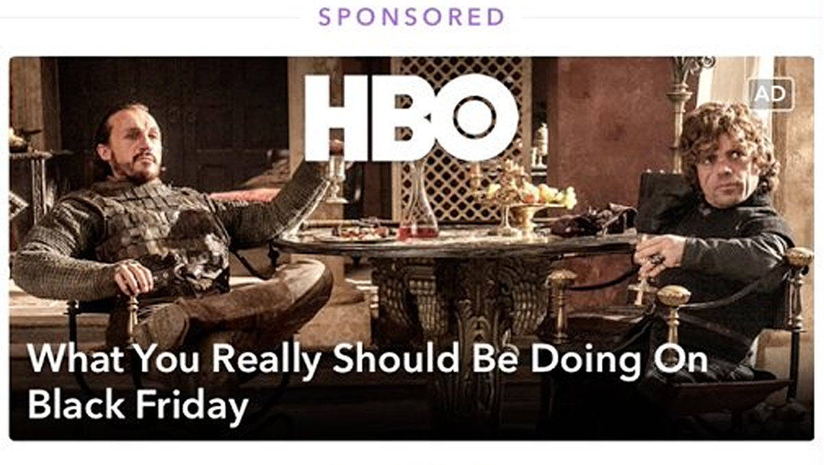 HBO nutzte die neuen Promoted Stories bei Snapchat am Black Friday.