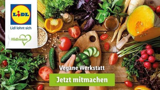 Lidl öffnet die Tore der veganen Werkstatt für alle.