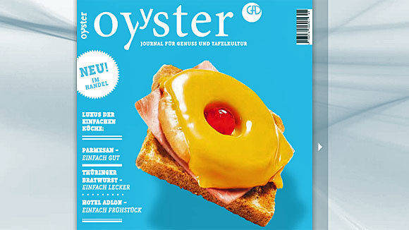 Profis aus Hotellerie und Gastronomie sowie "Semiprofis" am Herd will der neue Hochglanz-Titel "Oyyster" ansprechen.