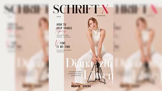 Die Influencerin Diana zur Löwen ziert das Cover der ersten, neuen "Schrift X"-Ausgabe.