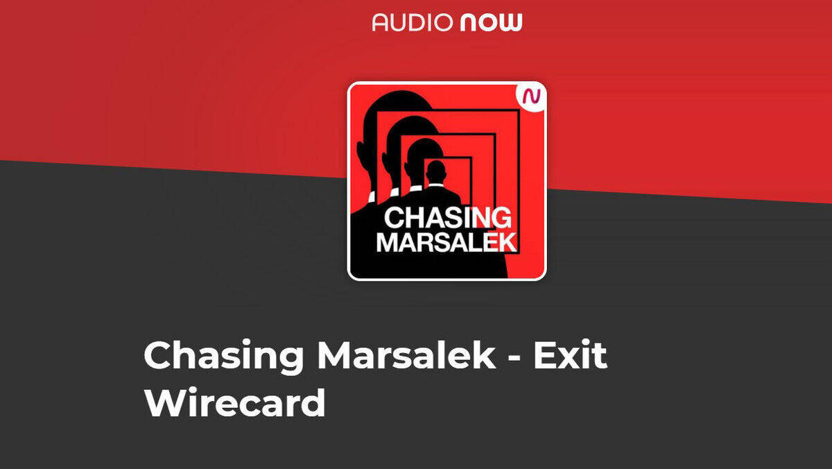 Audio Now begibt sich auf die Suche nach dem Wirecard-Chef Jan Marsalek, der seit Sommer 2020 flüchtig ist.