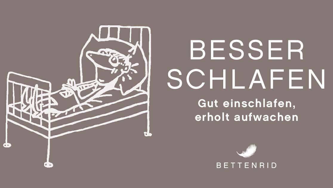 Mit "Besser schlafen" will Bettenrid Vertrauen schaffen und im Kopf der Kund:innen bleiben.