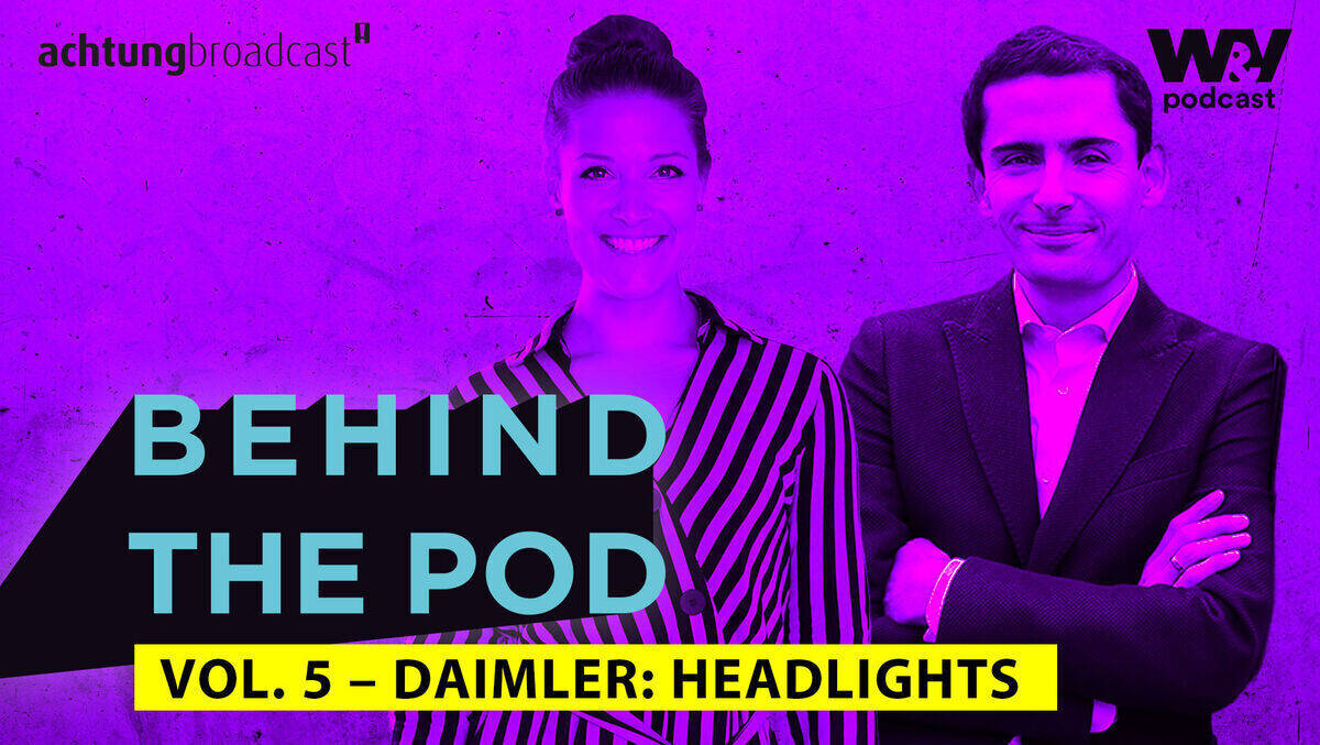 In der neuen Folge von "Behind the pod" geht es um den Daimler-Podcast "Headlights".