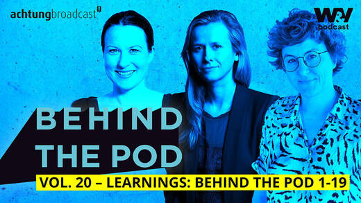 Lena Herrmann, Felicia Mutterer und Stephanie Lachnit (v.l.n.r.) sprechen über die fünf Learning aus den vergangenen Folgen.