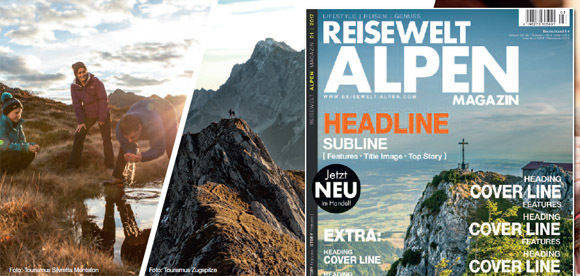 Nur ein Eindruck: Die Mediadaten zeigen einen Coverentwurf vom "Reisewelt Alpen Magazin" und das Ambiente dazu.